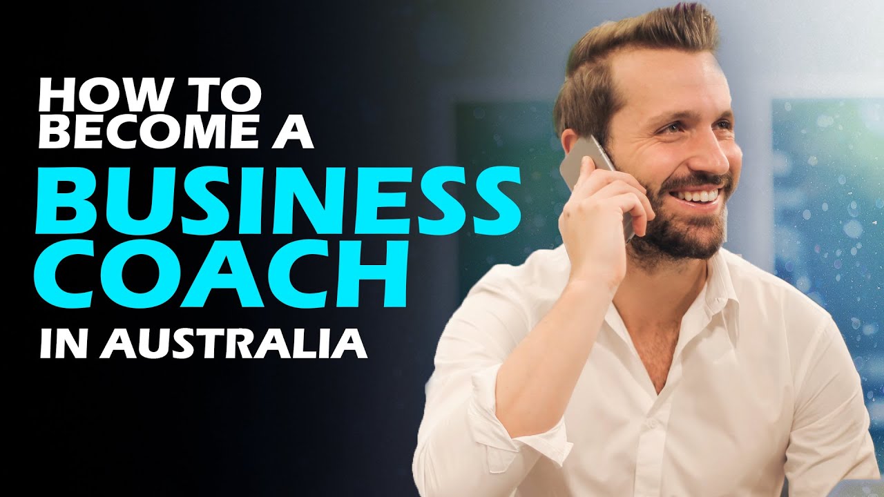 How to become a Business Coach in Australia #coaching #career #australia