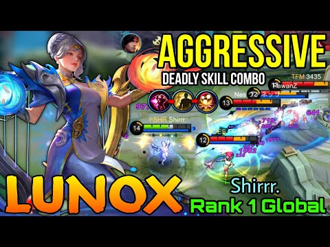 Lunox Aggressive Skill Combo! - Top 1 Global Lunox by Shirrr. - Mobile Legends