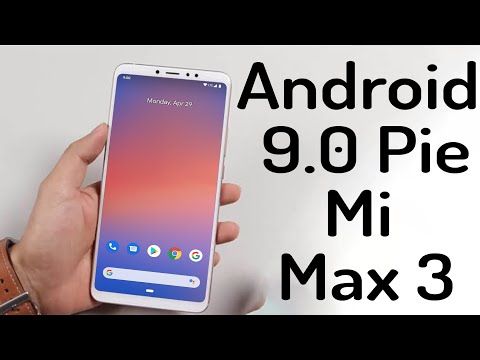 Install Android 9.0 Pie on Xiaomi Mi Max 3 (LineageOS 16) - How to Guide!