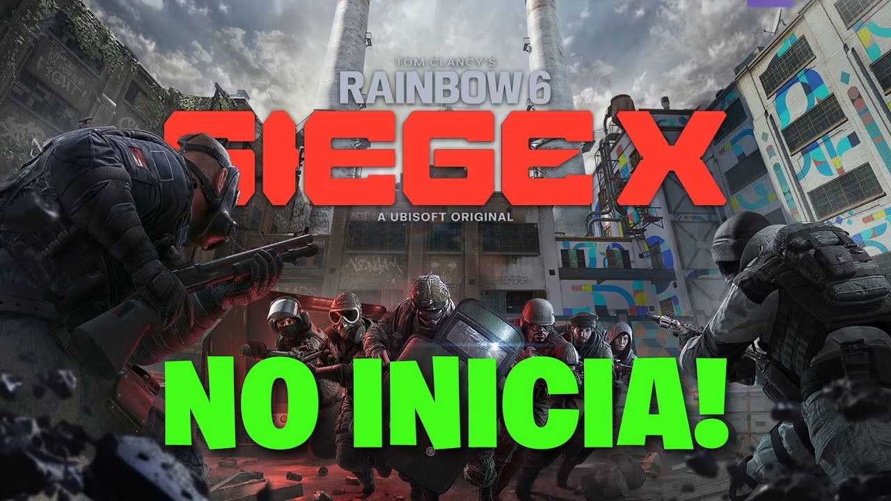 Tom Clancy’s Rainbow Six Siege No Inicia en PC | ¡Solución Paso a Paso!🎮🔥