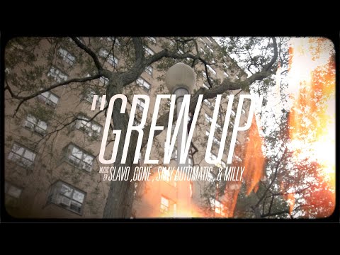 "GREW UP" - SLAVO x GONE x SIMY AUTOMATIC x MILLY (Music Video) | Shot By @MeetTheConnectTv