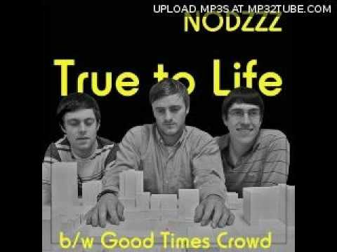 Nodzzz - True to Life