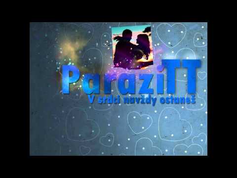 ParaZiTT - V srdci navždy zostaneš