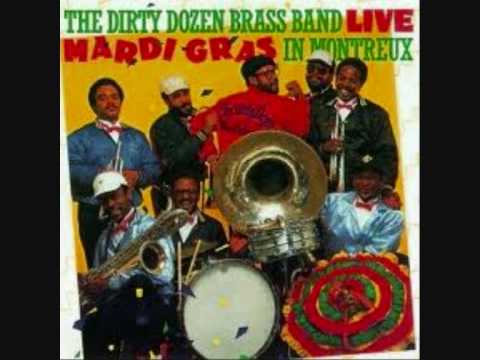 DIRTY DOZEN BRASS BAND ~ Mardi Gras In New Orleans...Live!