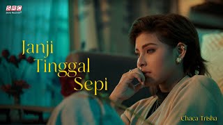 Download lagu Chaca Trisha - Janji Tinggal Sepi mp3 Download lagu Chaca Trisha - Janji Tinggal Sepi mp3