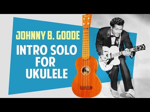 Johnny B Goode // Intro Solo 4 Ukulele