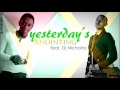 YESTERDAY'S ANOINTING | Samuel Medas feat. Dj Nicholas