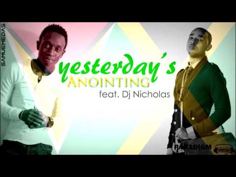 YESTERDAY'S ANOINTING | Samuel Medas feat. Dj Nicholas