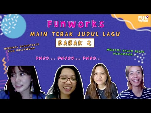 #FUNWORKS CHALLENGE TEBAK JUDUL LAGU  BABAK 2!