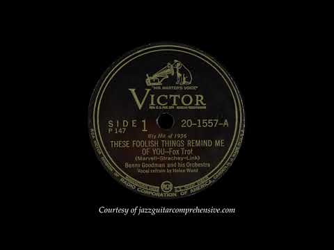 Benny Goodman w/ Helen Ward (1936) [THESE FOOLISH THINGS]