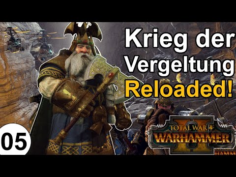 Krieg der Vergeltung - Reloaded! | 05 | Zwerge in Total War Warhammer 2 | deutsch