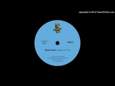 Shanti Yalah - Judgement time