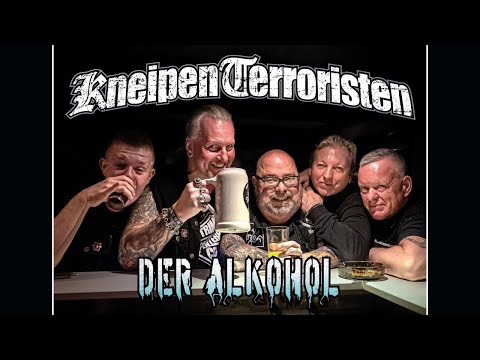 KneipenTerroristen - Der Alkohol - Offizielles Video