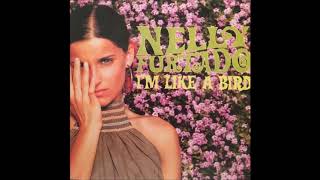 Nelly Furtado - I&#39;m Like a Bird (Audio)