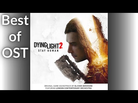 The Best of Dying Light 2 Stay Human OST