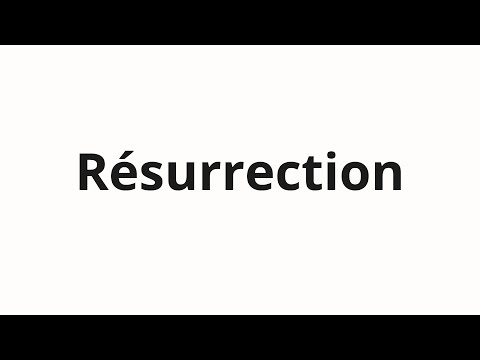 How to pronounce Résurrection