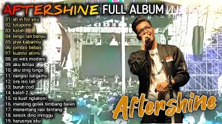 Download lagu AFTERSHINE FULL ALBUM TERBARU 2024||ALL IN FOR YOU||TUTUPONO||AFTERSHINE TERBARU VIRAL TIK TOK 2024 mp3