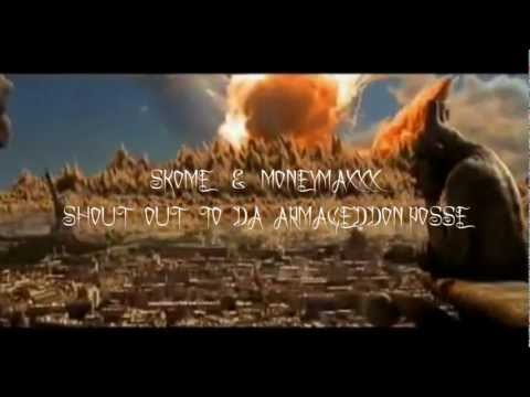 Skome & Moneymaxxx - Shout Out to the Armageddon Posse [Video 2012]