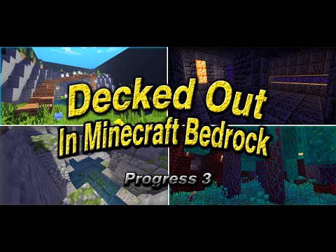 Decked Out in Minecraft Bedrock || Progress 3