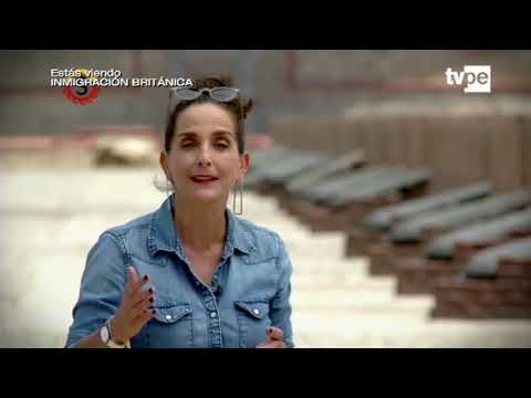 Sucedió en el Perú (TVPerú) - Inmigración británica - 03/06/2019