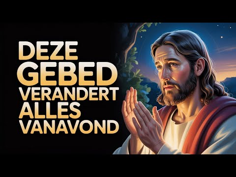 Je moet nu zo bidden! Gebed dat deuren opent