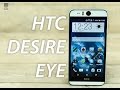 HTC Desire Eye - обзор смартфона - Keddr.com 