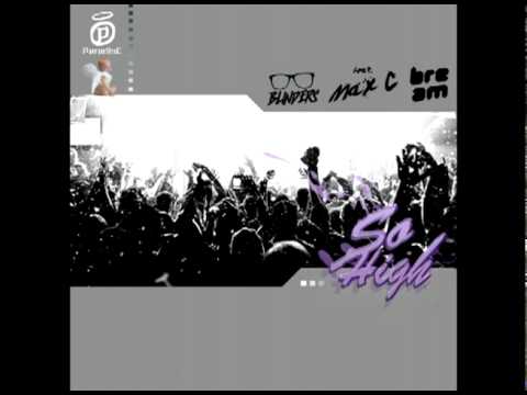 Bream Blinders feat Max C  - So High (Original Mix)