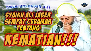 Download lagu SEDIH!!! Ceramah Terakhir Syaikh Ali Jaber Tentang Kematian mp3