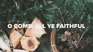 O Come, All Ye Faithful | Maranatha! Music (Lyric Video)