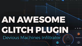 Video thumbnail for An Awesome Glitch Plugin 🤖 | Devious Machines Infiltrator Demo by Venus Theory