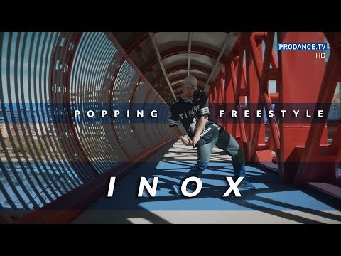 INOX / Popping Freestyle