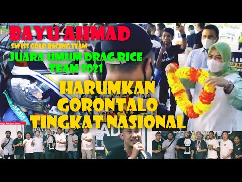 JUARA DRAG RICE TEAM 2021 BAYU AHMAD HARUMKAN GORONTALO TINGKAT NASIONAL