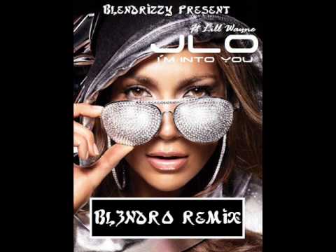 Jennifer Lopez- I´m Into You Ft Lill Wayne (Bl3NdR0 ReMix)