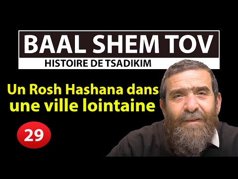 STORY OF TSADIKIM 29 - BAAL SHEM TOV - A Rosh Hashanah in a Faraway City - Avi Assouline
