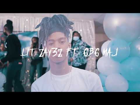 Lit Zay3z “Wit it” Ft GBG MAJ (Official Music Video)