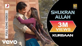 Shukran Allah Full Video - KurbaanKareena KapoorSa