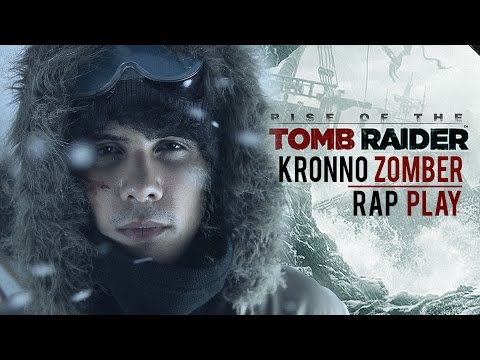 RISE OF THE TOMB RAIDER RAP | Kronno Zomber (Video Oficial)