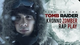 RISE OF THE TOMB RAIDER RAP | Kronno Zomber (Video Oficial)