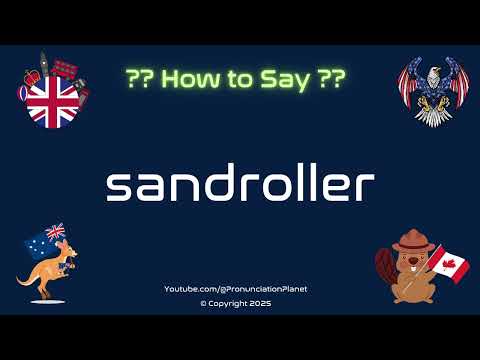 🏖️ 🐚 How to Pronounce sandroller? (CORRECTLY) | Pronunciation Planet
