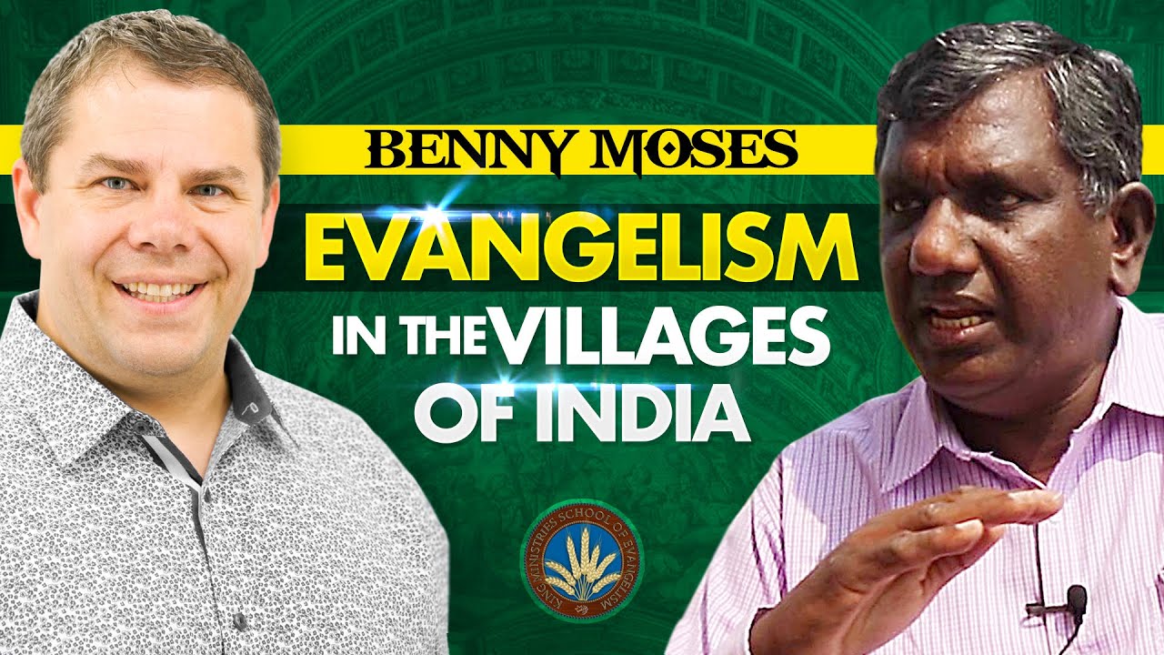 Evangelism In The Villages Of India With Benny Moses