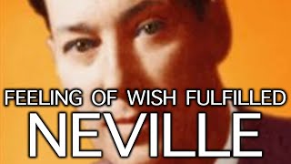 Feeling of the wish fulfilled - Neville Goddard (Divine Signs)
