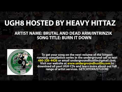 UGH8 Hosted by Heavy Hittaz - 15. Brutal and Dead Arm, Intrinzik - Burn It Down 480-326-4426
