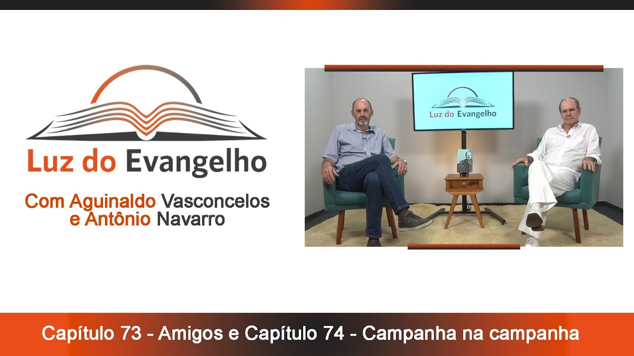  #71 - Cap.73 - Amigos e Cap.74 - Campanha na campanha.