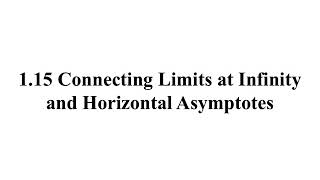 1.15a Connecting Limits at Infinity and Horizontal Asymptotes
