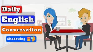 Daily English Conversations | Practice Speaking with Shadowing A1 A2