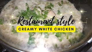 Creamy white chicken restaurant style!!