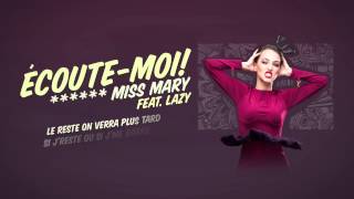 Miss Mary feat. Lazy - Écoute-moi! (with lyrics)