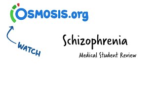 Schizophrenia: Osmosis Study Video