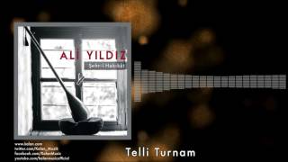 Ali Yıldız - Telli Turnam [ Şehr-î Hakikât © 2017 Z Yapım ]