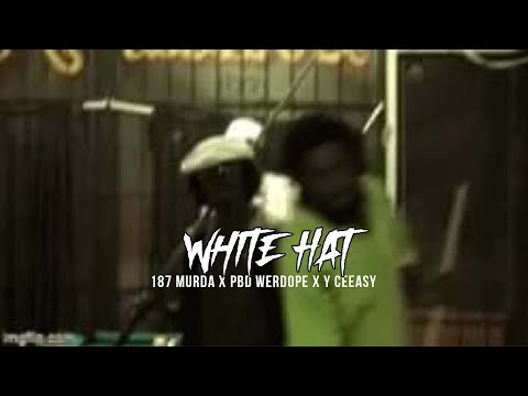 187 Murda x PBD WerDope x Y Ceeasy - "White Hat" (Music Video) | A Pineyeal Media Film